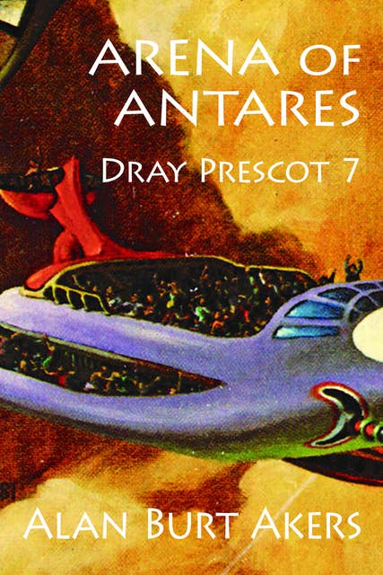 Arena of Antares: Dray Prescot 7