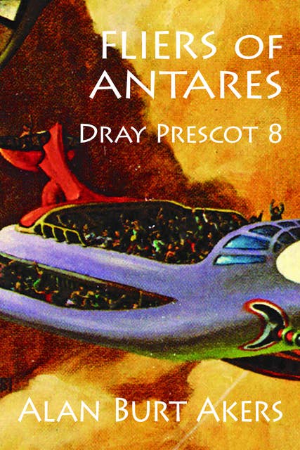 Fliers of Antares: Dray Prescot 8
