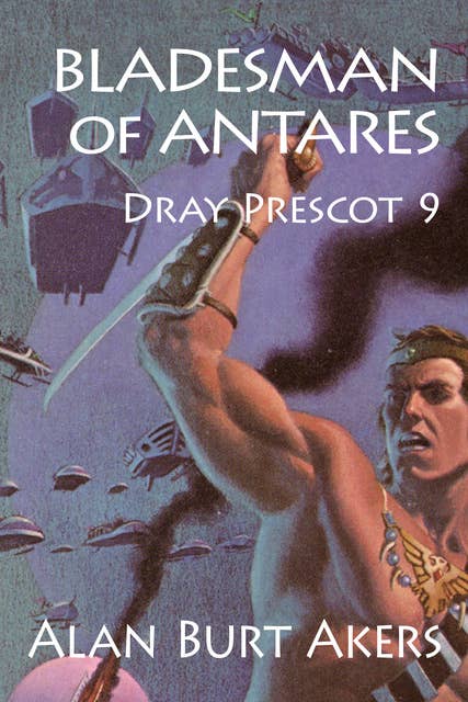 Bladesman of Antares: Dray Prescot 9