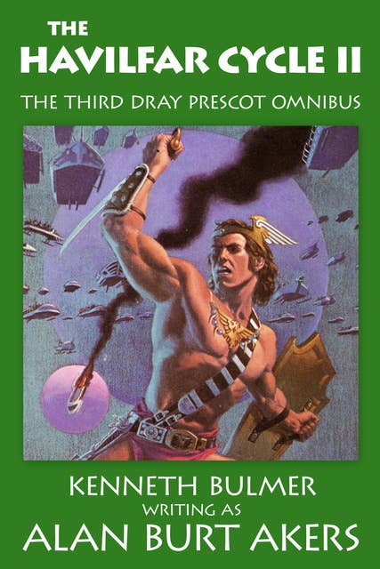 The Havilfar Cycle II: The third Dray Prescot omnibus