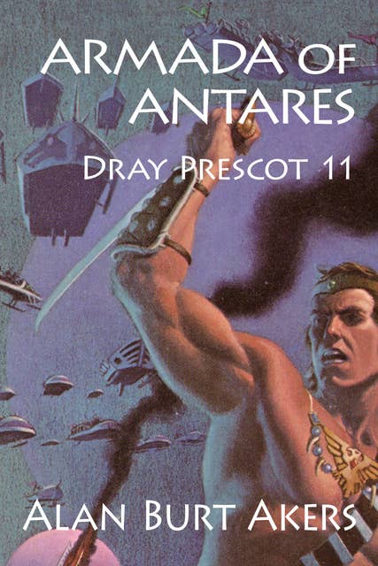 Armada of Antares: Dray Prescot 11