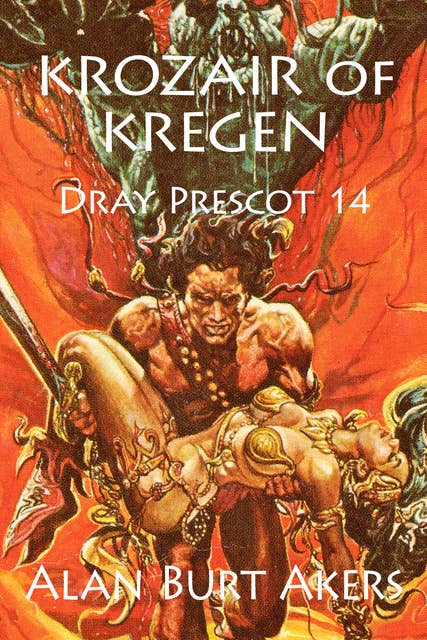 Krozair of Kregen: Dray Prescot 14