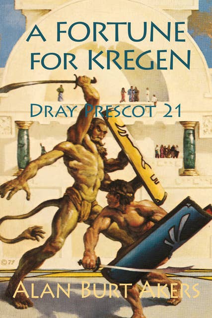 A Fortune for Kregen: Dray Prescot 21