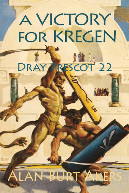 A Victory for Kregen: Dray Prescot 22