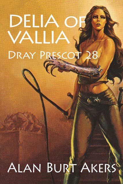 Delia of Vallia: Dray Prescot 28