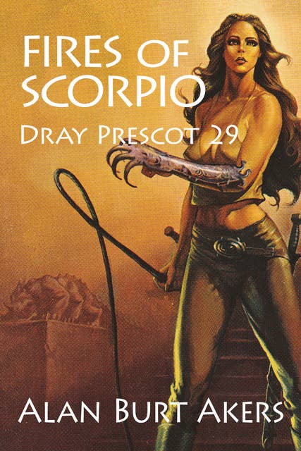 Fires of Scorpio: Dray Prescot 29