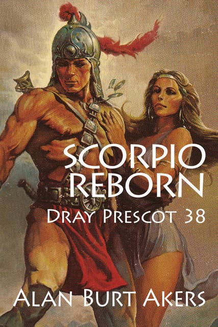 Scorpio Reborn: Dray Prescot 38