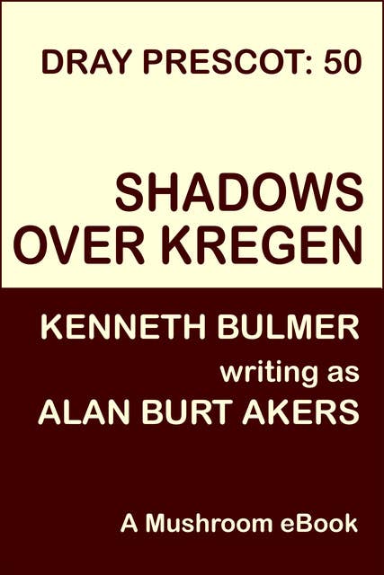 Shadows over Kregen: Dray Prescot 50