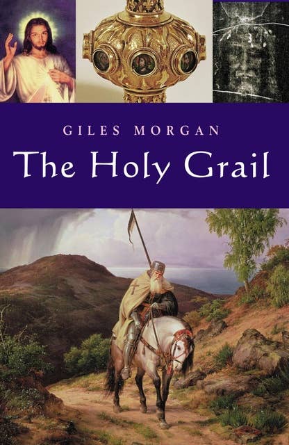 The Holy Grail: From antiquity to the present day