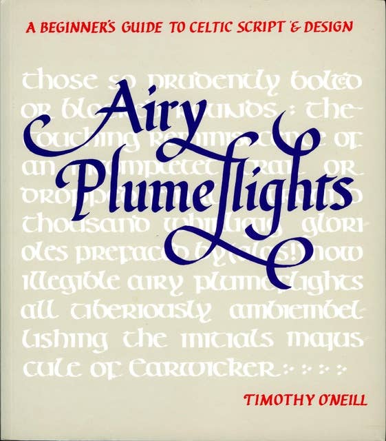 Airy Plumeflights: A Beginner's Guide to Celtic Script and Design