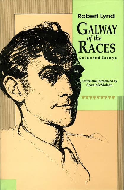 Galway of the Races: Selected Essays