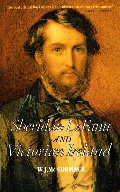 Sheridan Le Fanu and Victorian Ireland: A Life of the Hymn-writer 1818-1895