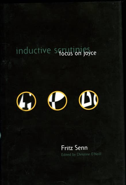 Inductive Scrutinies: Focus On Joyce