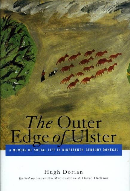The Outer Edge of Ulster: A Memoir of Social Life in Nineteenth-Century Donegal