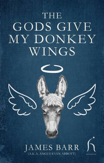 The Gods Give My Donkey Wings