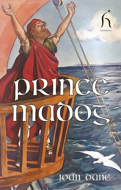 Prince Madog: Discoverer of America