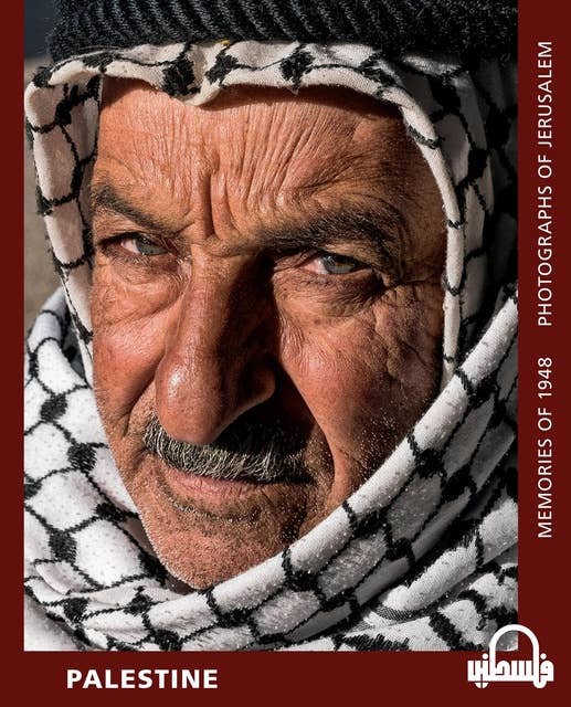Palestine: Memories of 1948
