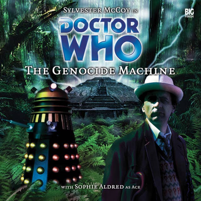 Doctor Who, Main Range, 7: The Genocide Machine (Unabridged)