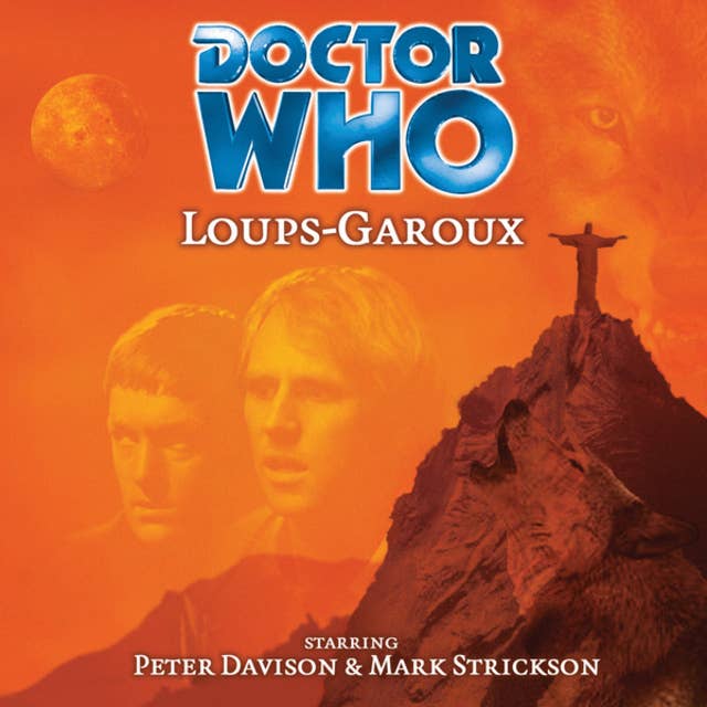 Doctor Who, Main Range, 20: Loups-Garoux (Unabridged)