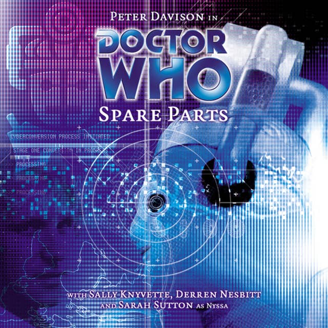 Doctor Who, Main Range, 34: Spare Parts (Unabridged)