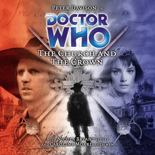 Doctor Who, Main Range, 38: The Church and the Crown (Unabridged)