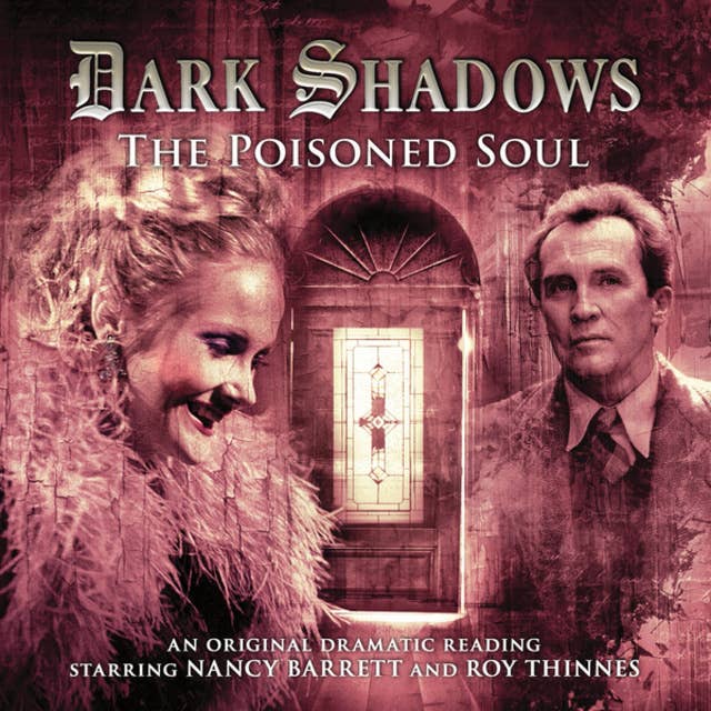 Dark Shadows, 19: The Poisoned Soul (Unabridged)