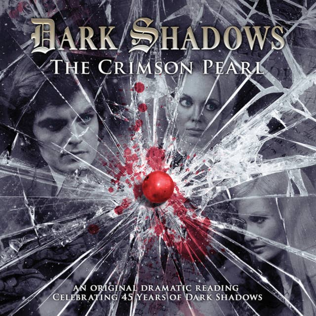 Dark Shadows, 21: The Crimson Pearl (Unabridged)