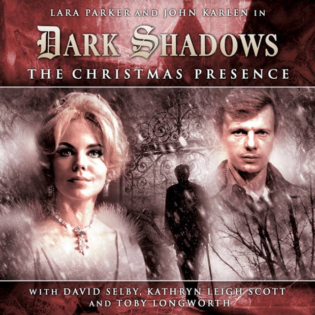 Dark Shadows, 1, 3: The Christmas Presence (Unabridged)
