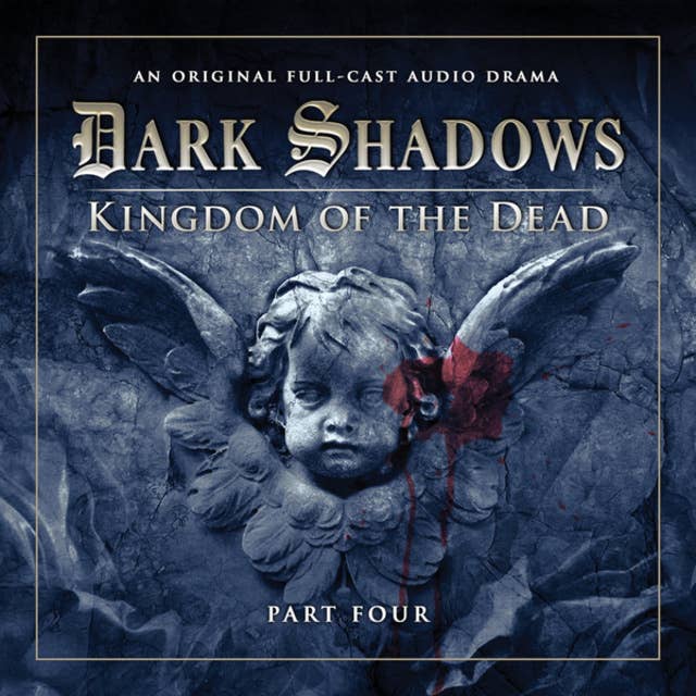 Cover for Dark Shadows, Series 2, Part 4: Kingdom of the Dead (Unabridged)