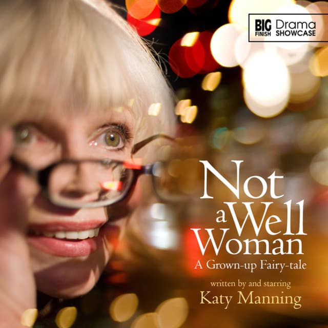 Not a Well Woman (Unabridged)