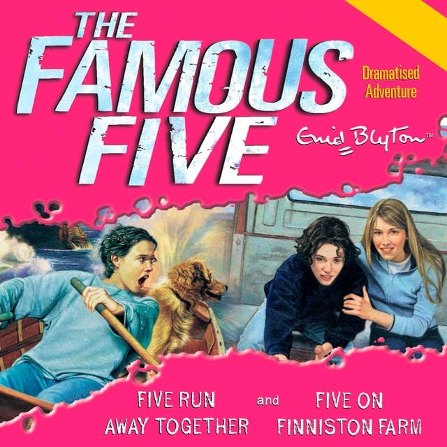 Five Run Away Together & Five on Finniston Farm