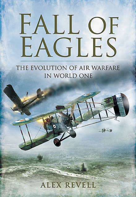 Fall of Eagles: Airmen of World War One
