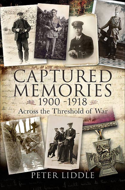Captured Memories, 1900–1918: Across the Threshold of War