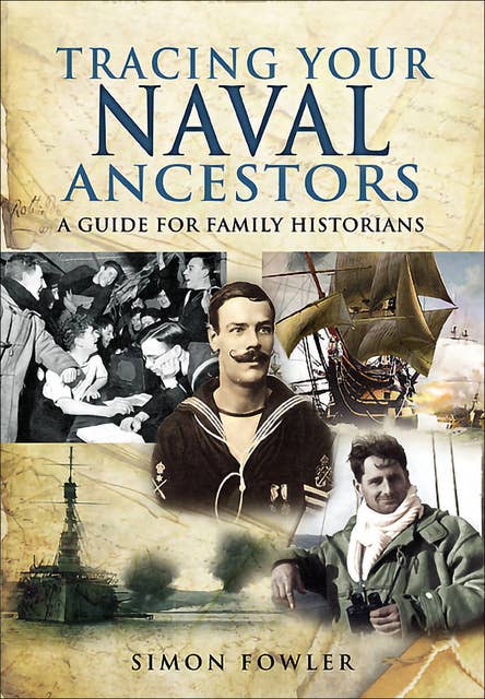 Tracing Your Naval Ancestors: A Guide for Family Historians
