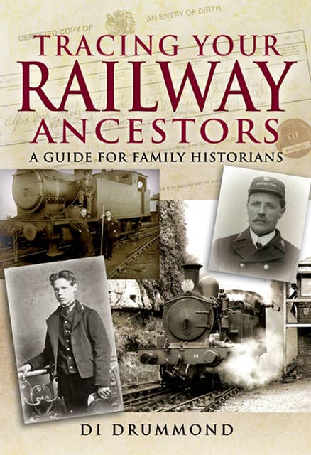 Tracing Your Railway Ancestors: A Guide for Family Historians