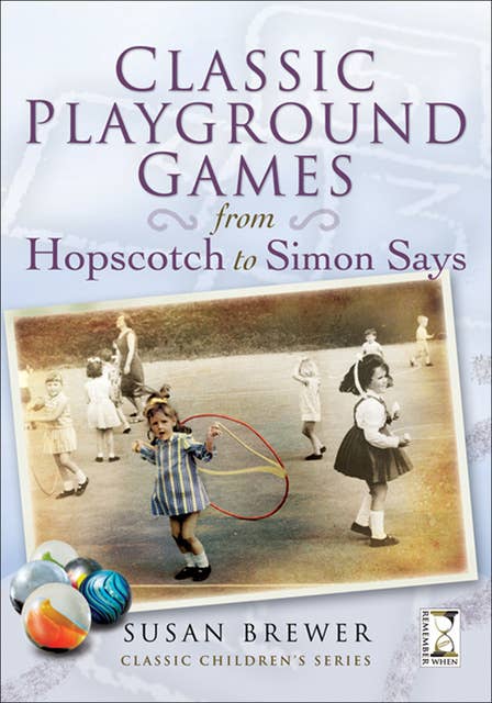 Classic Playground Games: From Hopscotch to Simon Says