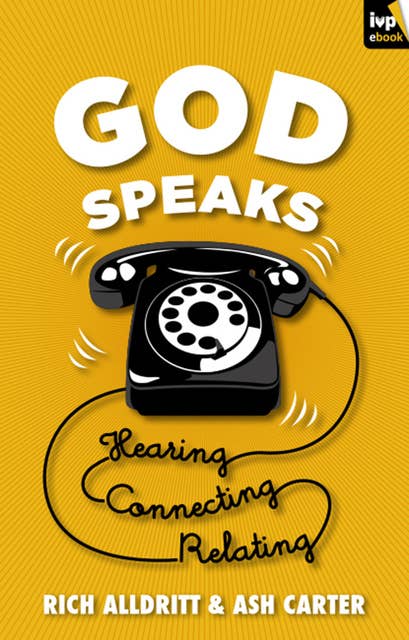 God Speaks: Listening, Connecting, Relating