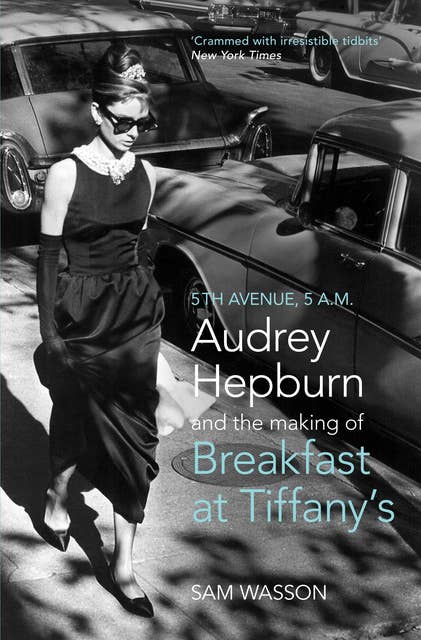 Fifth Avenue, 5 A.M.: Audrey Hepburn in Breakfast at Tiffany's