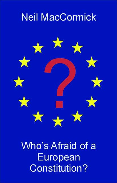 Who's Afraid of a European Constitution?