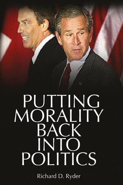 Putting Morality Back into Politics
