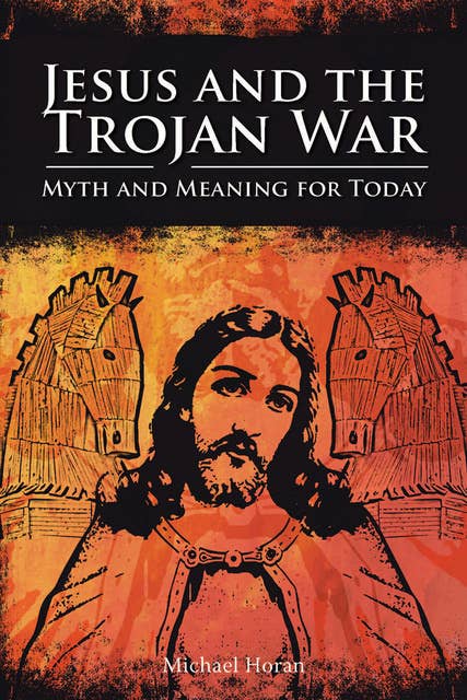 Jesus and the Trojan War