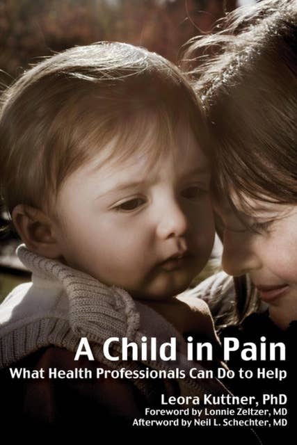 A Child in Pain: What Health Professionals Can Do to Help