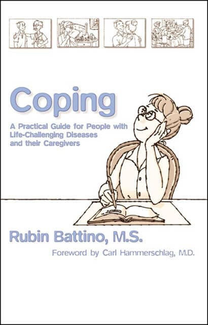 Coping: A Practical Guide for People with Life-Challenging Diseases and their Carers