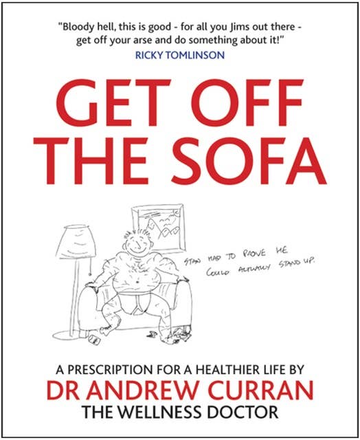 Get Off The Sofa: A prescription for healthier life