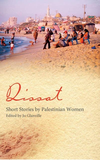 Qissat: Short Stories by Palestinian Women