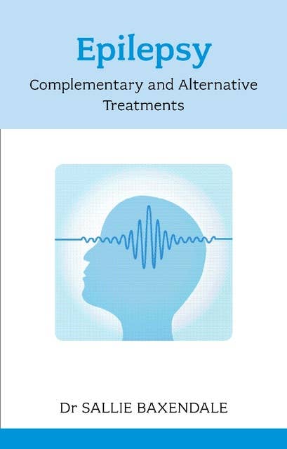 Epilepsy: Complementary and Alternative Treatments