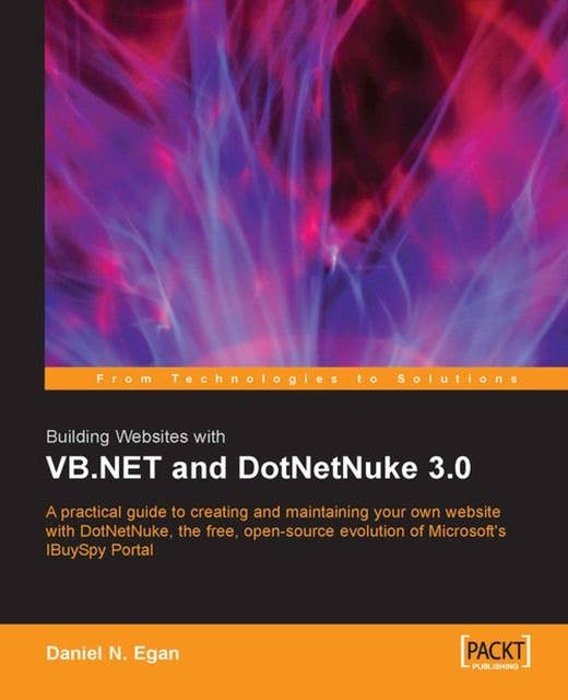 Building Websites with VB.NET and DotNetNuke 3.0: Building Websites with VB.NET and DotNetNuke 3.0