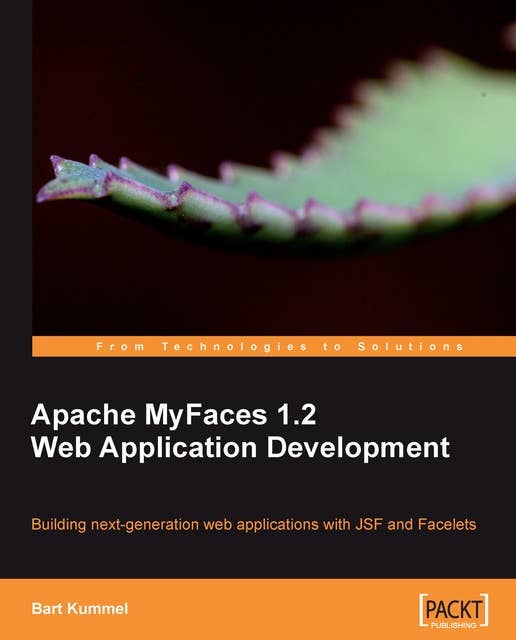 Apache MyFaces 1.2: Web Application Development
