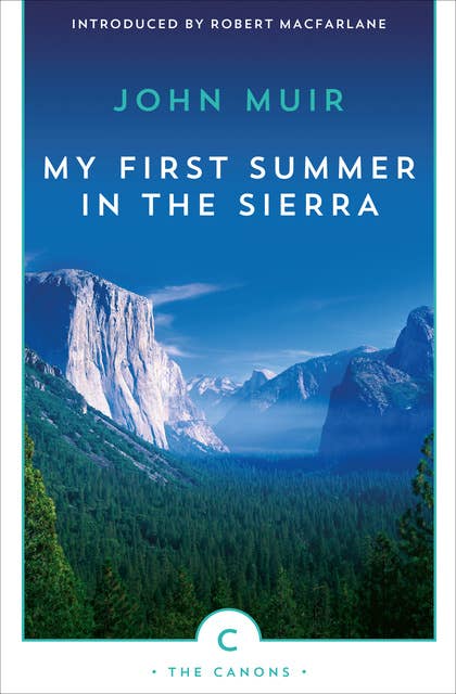 My First Summer in the Sierra: The Journal of a Soul on Fire