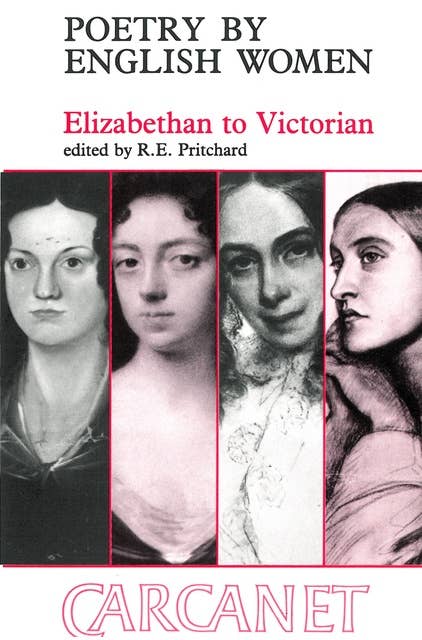 Poetry By English Women: Elizabethan to Victorian